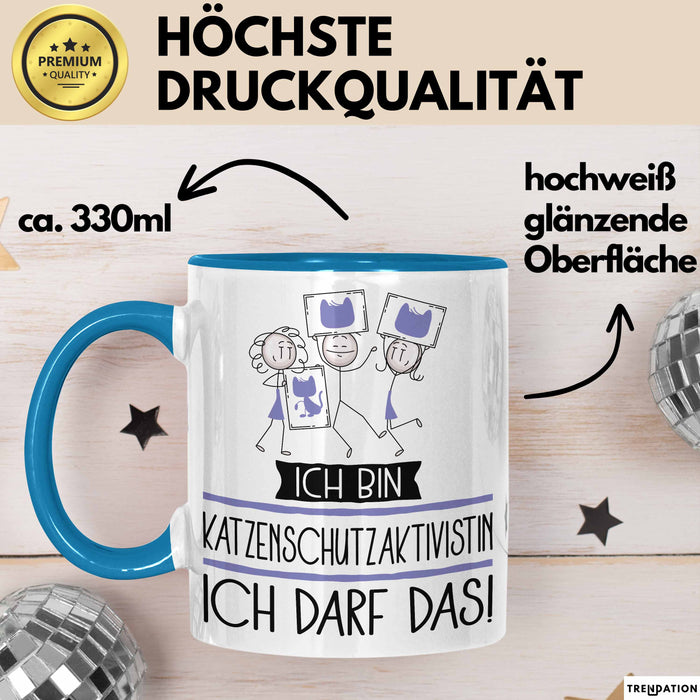 Geschenk für Katzenschutzaktivistin Tasse Lustige Geschenkidee Geburtstag Ich Bin Katzenschutzaktivistin Ich Darf Das Blau Trendation