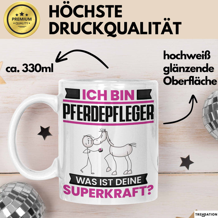 Pferdepfleger Tasse Geschenk für Pferdepfleger Geburtstag Lustiger Spruch Kaffee-Becher Was Ist Deine Superkraft Weiß Trendation
