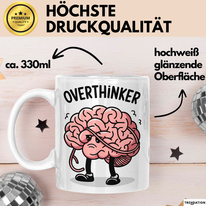 Overthinker Tasse Geschenkidee für Tiefgründige Denker Weiß Trendation