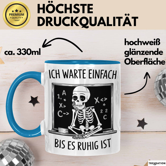 Grundschullehrer Tasse Geschenk Warte Bis Es Ruhig Ist Blau Trendation