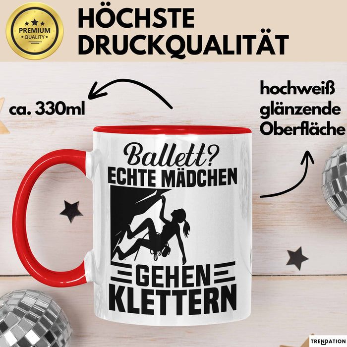 Kletterin Tasse Geschenk Frauen Ballett Echte Mädchen Gehen Klettern Rot Trendation