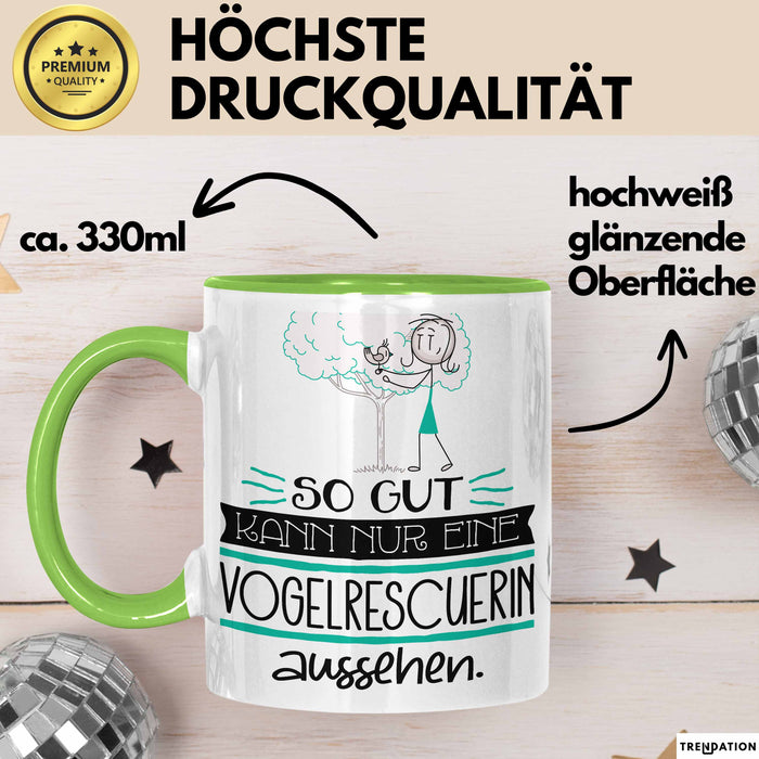 Vogelrescuerin Geschenk Tasse So Gut Kann Nur Eine Vogelrescuerin Aussehen Geschenkidee Geburtstag Weihnachten Lustig Grün Trendation