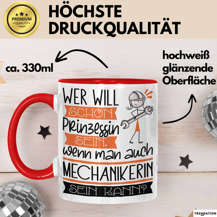 Mechanikerin Tasse Geschenk Spruch Wer Will Schon Prinzessin Sein Wenn Man Auch Mechanikerin Sein Kann Rot Trendation