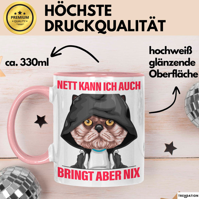 Sarkasmus Tasse Geschenk Lustiger Spruch Nett Kann Ich Auch Bringt Aber Nix Becher Rosa Trendation