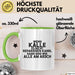 Kalle Tasse Wenn Kalle Nicht Repariert, Sind Wir Am Arsch Geschenk Grün Trendation