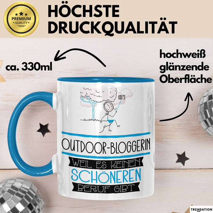 Outdoor-Bloggerin Weil Es Keinen Schöneren Beruf Gibt Tasse Geschenk für Eine Outdoor-Bloggerin Lustig Blau Trendation