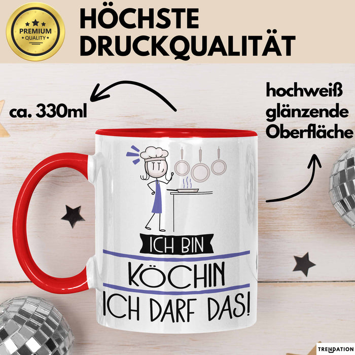 Geschenk für Köchin Tasse Lustige Geschenkidee Geburtstag Ich Bin Köchin Ich Darf Das Rot Trendation