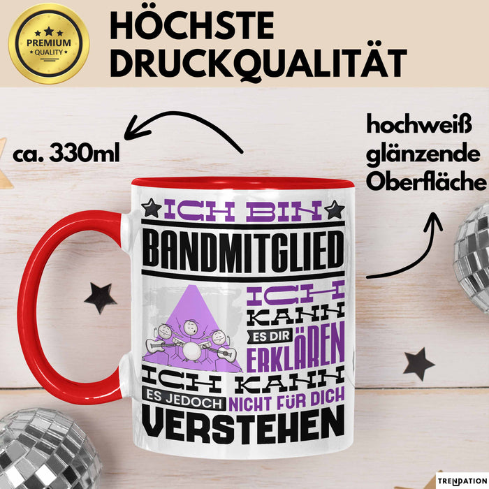 Bandmitglied Geschenk Tasse Geschenkidee für Bandmitglied Geburtstag Lustig Ich Bin Bandmitglied Ich Kann Es Dir Erklären Aber Nicht Für Dich Verstehen Rot Trendation