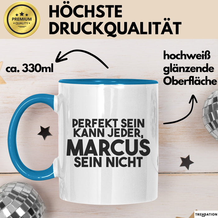 Marcus Tasse Perfekt Sein Kann Jeder, Marcus Sein Nicht Geschenk