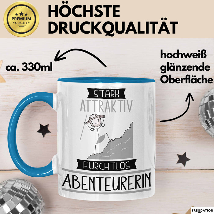 Abenteurerin Tasse Geschenk Becher Stark Attraktiv Furchtlos Abenteurerin Lustige Geschenkidee Blau Trendation