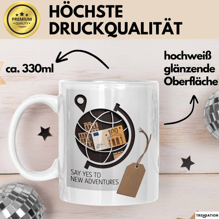 Motivierend Inspirierend Tasse Geschenk Lustige Geschenkidee Spruch Sag Ja Zu Neuen Abenteuern Weiß Trendation