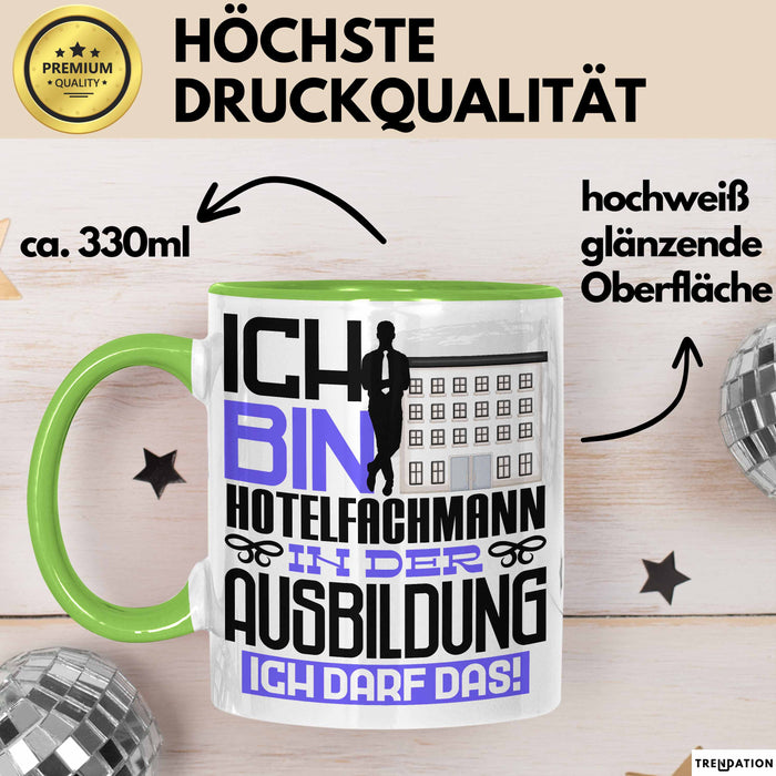 Hotelfachmann Ausbildung Tasse Geschenk Ich Bin Hotelfachmann In Der Ausbildung Ich Darf Das Geschenkidee Spruch Grün Trendation