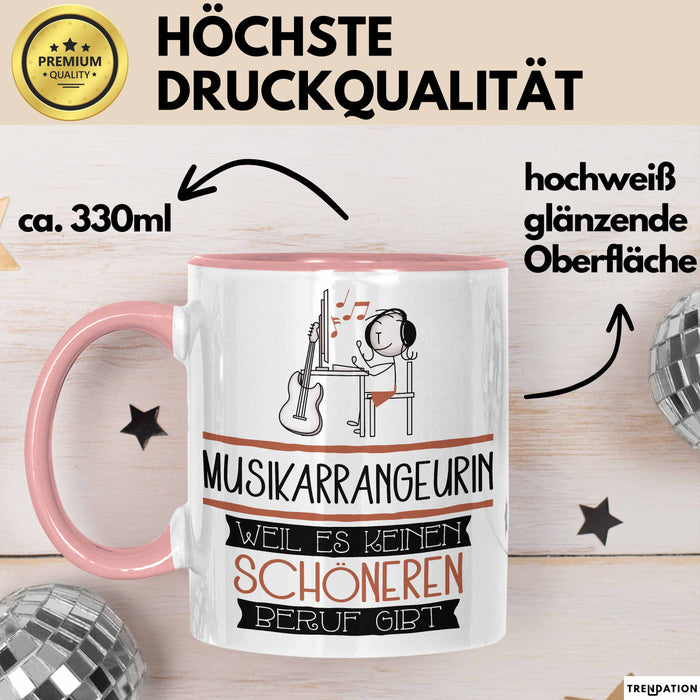 Musikarrangeurin Weil Es Keinen Schöneren Beruf Gibt Tasse Geschenk für Eine Musikarrangeurin Lustig Rosa Trendation