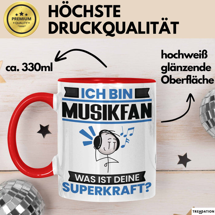 Musikfan Tasse Geschenk für Musikfan Geburtstag Lustiger Spruch Kaffee-Becher Was Ist Deine Superkraft Rot Trendation