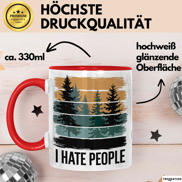 Wald Camping Outdoor Tasse Geschenk Lustige Geschenkidee Spruch Ich Hasse Menschen Trendation