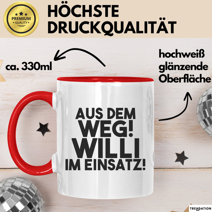 Willi Tasse Aus Dem Weg! Willi Im Einsatz! Geschenk