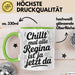 Regina Tasse Geschenk Chillt Mal Alle Regina Ist Ja Jetzt Da Geschenkidee Becher mit Name Grün Trendation