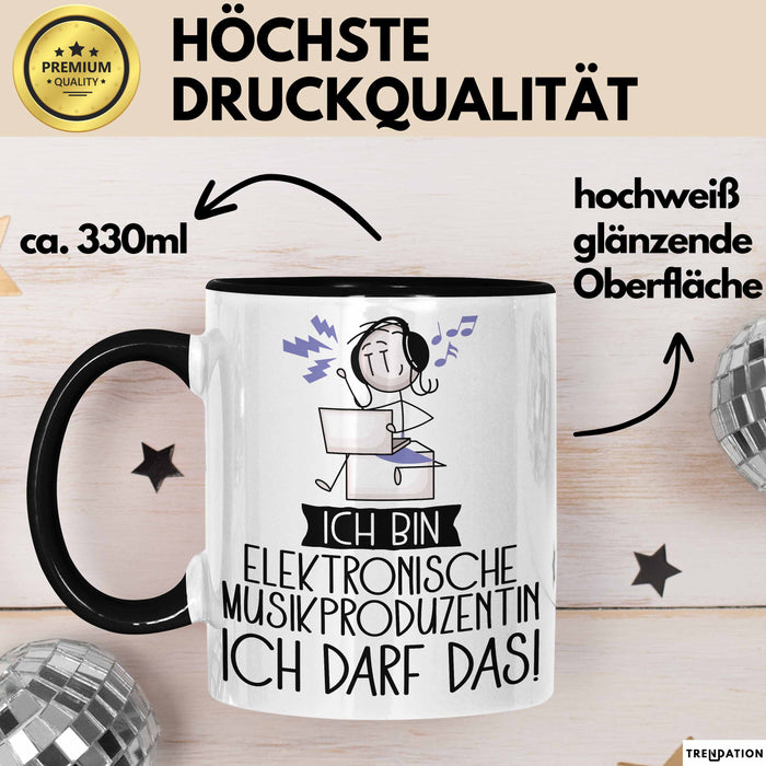 Geschenk für Elektronische Musikproduzentin Tasse Lustige Geschenkidee Geburtstag Ich Bin Elektronische Musikproduzentin Ich Darf Das Trendation