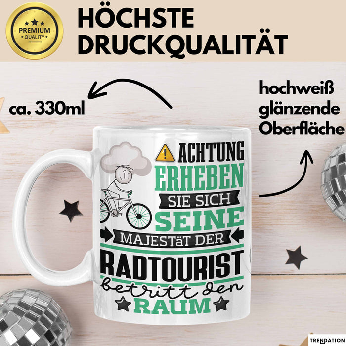 Radtourist Geschenk Tasse Lustiger Spruch Erheben Sie Sich Der Radtourist Betritt den Raum Weiß Trendation