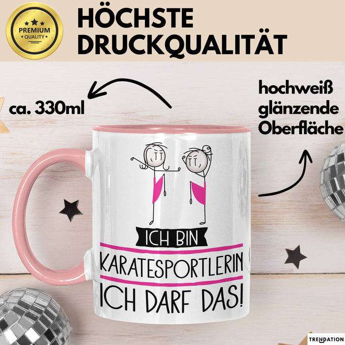 Geschenk für Karatesportlerin Tasse Lustige Geschenkidee Geburtstag Ich Bin Karatesportlerin Ich Darf Das Rosa Trendation
