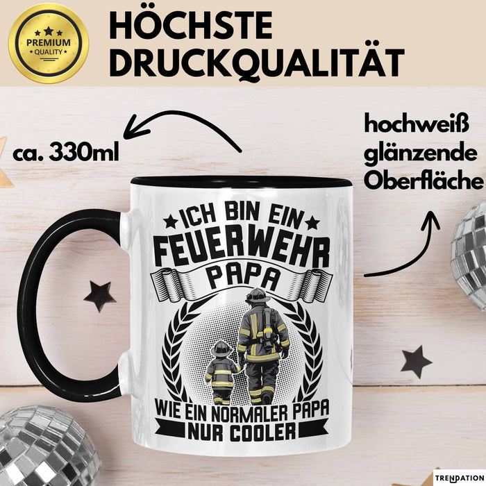 Feuerwehrmann Tasse Geschenk Ich Bin Feuerwehr Papa Wie Ein Normaler Papa Nur Cooler Trendation