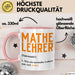 Mathematiklehrer Unterricht Tasse Geschenk Lustige Geschenkidee Spruch Mathe Lehrer Rosa Trendation