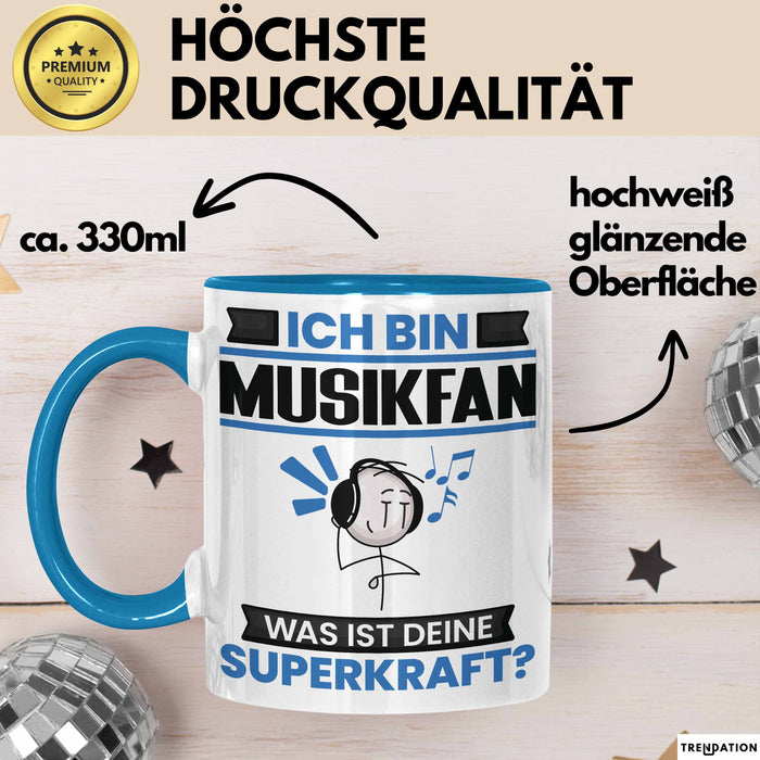 Musikfan Tasse Geschenk für Musikfan Geburtstag Lustiger Spruch Kaffee-Becher Was Ist Deine Superkraft Blau Trendation