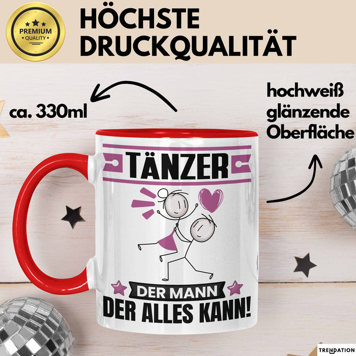Tänzer Tasse Geschenk für Tänzer Der Mann Der Alles Kann Geschenkidee zum Geburtstag Rot Trendation