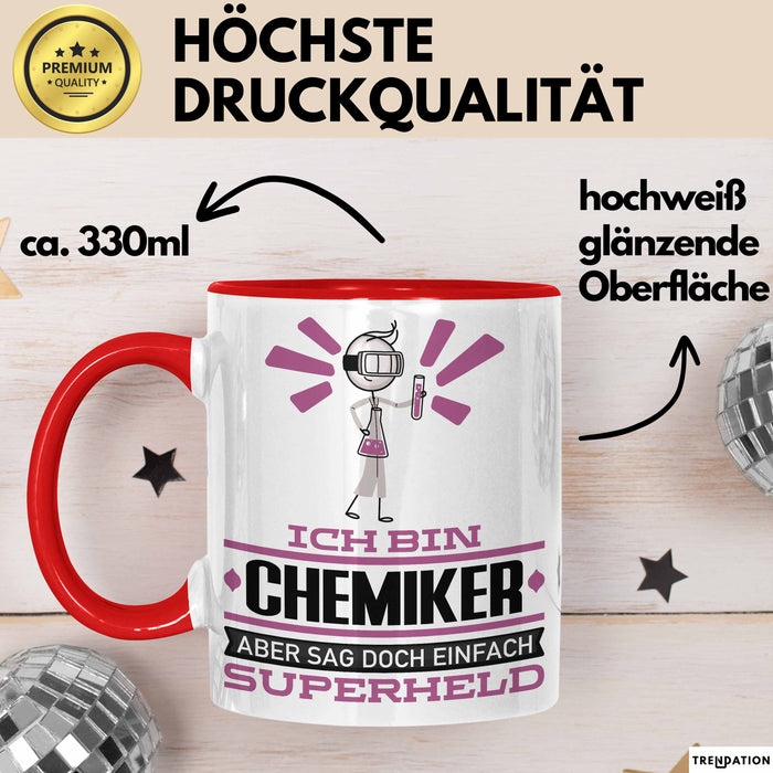 Chemiker Geschenk Tasse Ich Bin Chemiker Aber Sag Doch Einfach Superheld Lustige Geschenkdiee für Chemiker Kaffee-Becher Rot Trendation