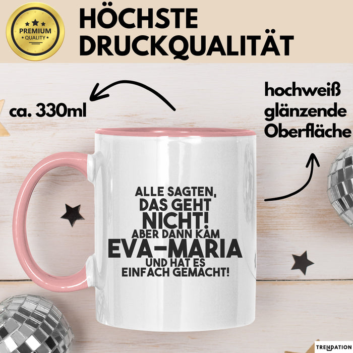 Eva-Maria Tasse Alle Sagten Das Geht Nicht, Aber Dann Kam Eva-Maria