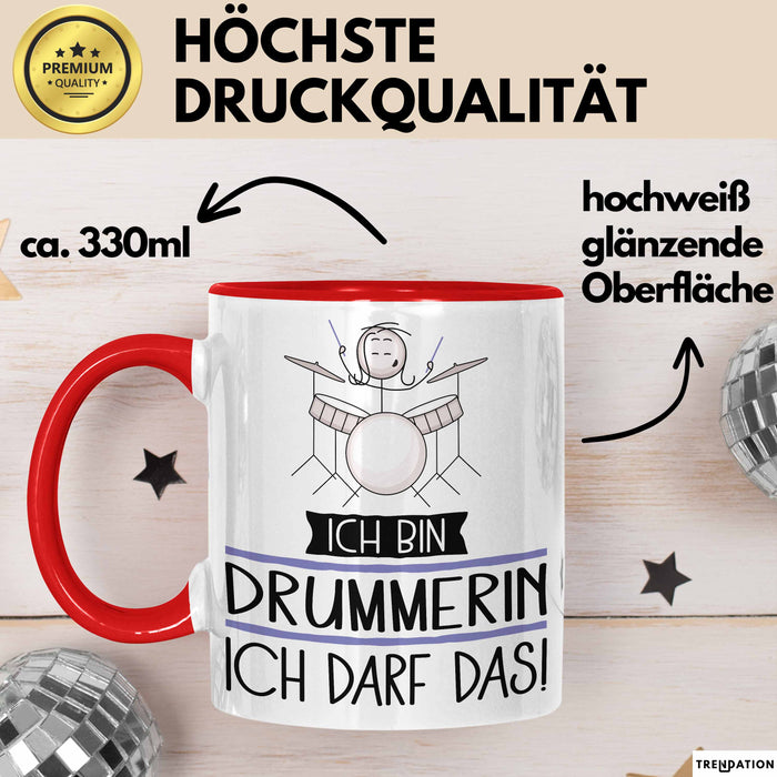 Geschenk für Drummerin Tasse Lustige Geschenkidee Geburtstag Ich Bin Drummerin Ich Darf Das Rot Trendation