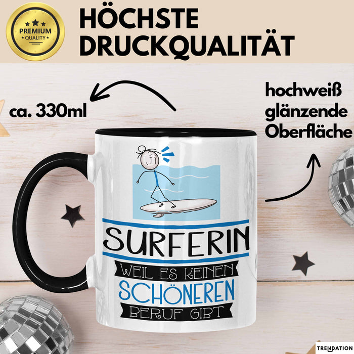 Surferin Weil Es Keinen Schöneren Beruf Gibt Tasse Geschenk für Eine Surferin Lustig Trendation