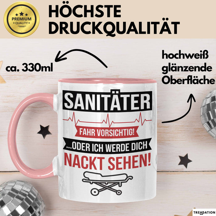 Sanitäter Tasse Geschenk Fahr vorsichtig Rettungsdienst Rosa Trendation