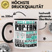 Pop-Fan Geschenk Tasse Lustige Geschenkdiee für einen Pop-Fan Geburtstag Ich Bin Pop-Fan Ich Kann Es Dir Erklären Aber Nicht Für Dich Verstehen Schwarz Trendation