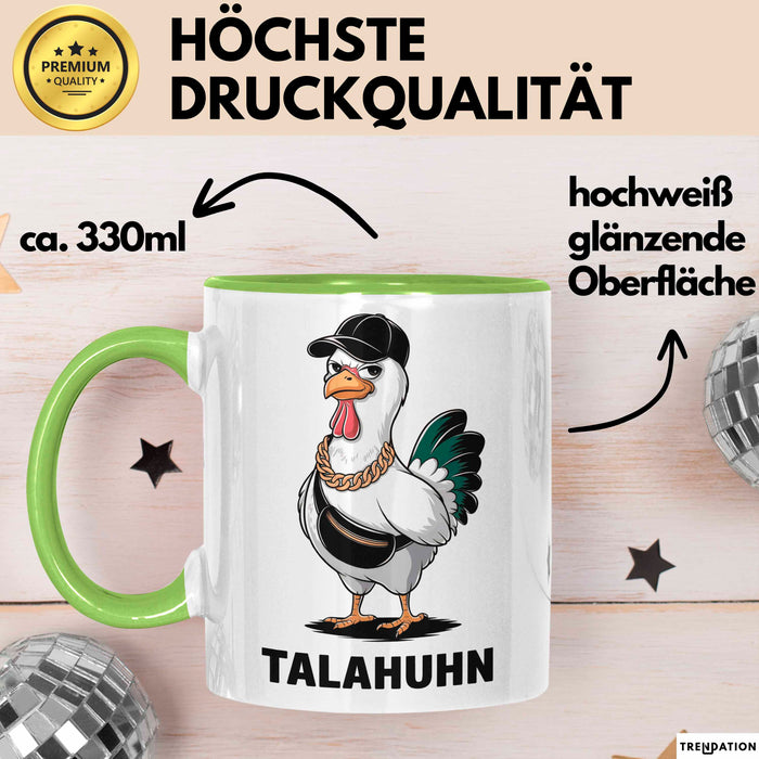 Talahuhn Huhn Tasse Geschenk Lustige Geschenkidee Spruch Grün Trendation