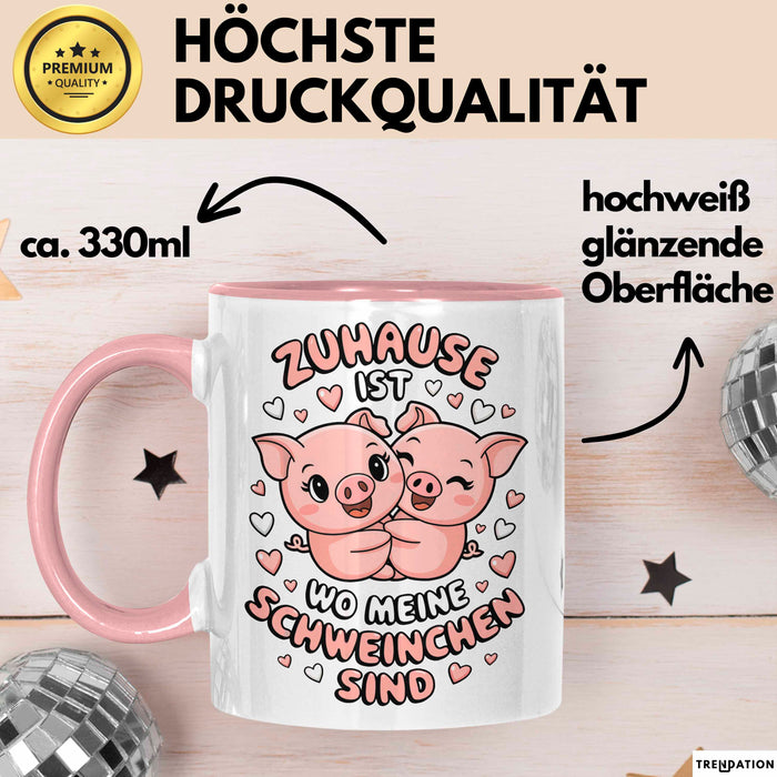 Schweinezüchter Schweine Tier Tasse Becher Geschenk Lustige Geschenkidee Spruch Zuhause Ist Wo Meine Schweinchen Sind Rosa Trendation