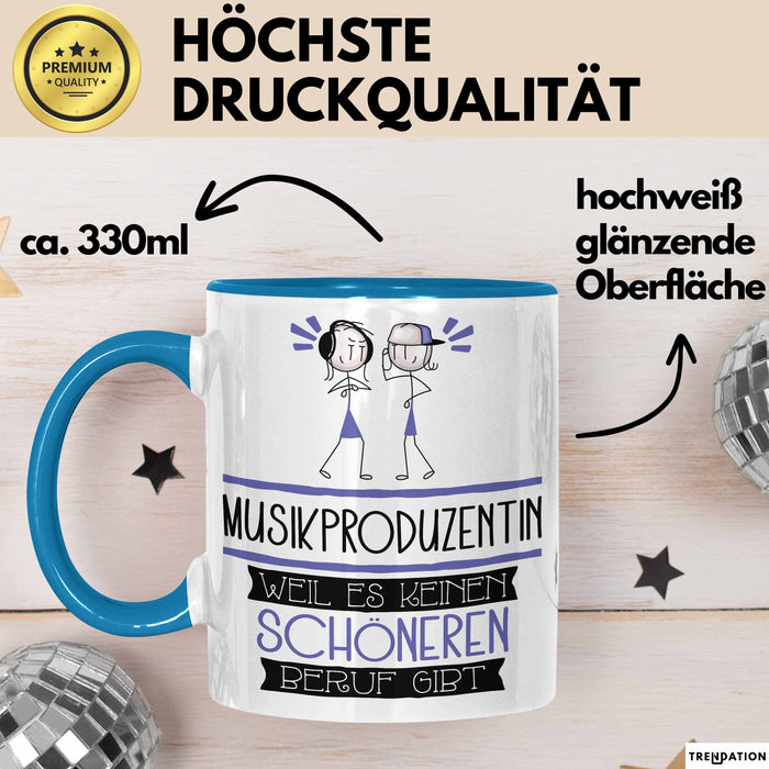 Musikproduzentin Weil Es Keinen Schöneren Beruf Gibt Tasse Geschenk für Eine Musikproduzentin Lustig Blau Trendation