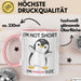 Tasse Geschenk Penguin Schwarzer Pinguin Lustiger Becher I'm Not Short I'm Pinguin Size Rosa Trendation