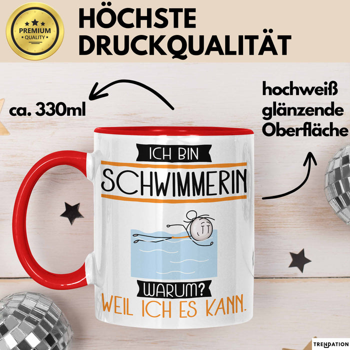 Schwimmerin Tasse Geschenk Ich Bin Schwimmerin Warum Weil Ich Es Kann Geschenkidee Geburtstag Rot Trendation