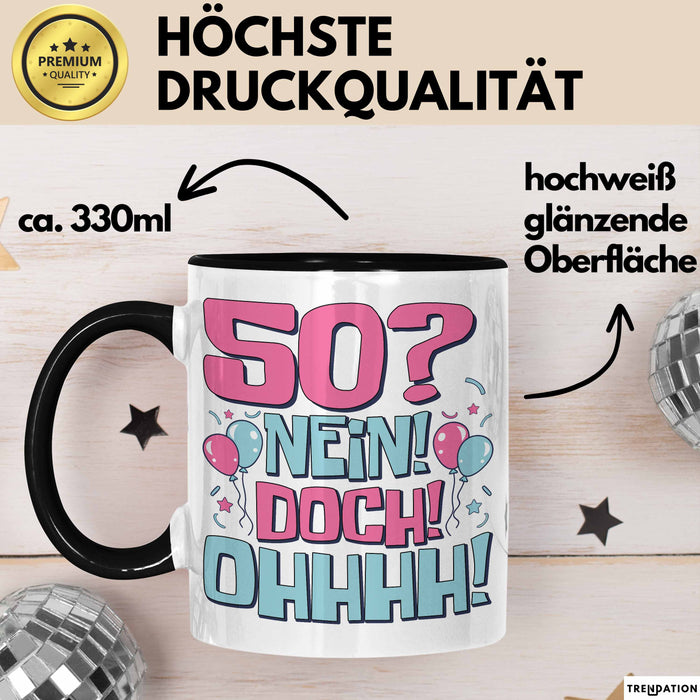 50er Geburtstag Geschenk Männer Frauen 50 Nein Doch Ohhhh Lustiger Spruch Geschenkidee Kaffee-Becher Trendation