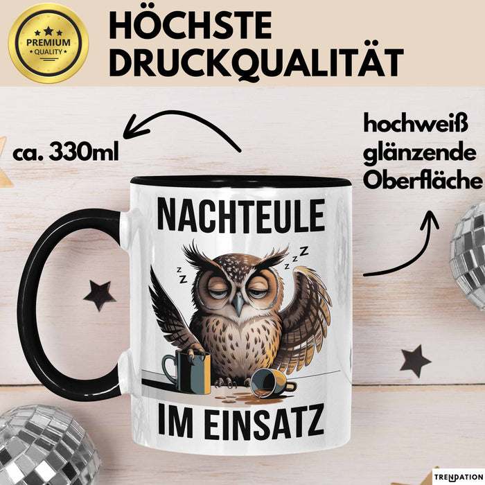 Nachteule Nachtarbeiter Tasse Geschenk Lustige Geschenkidee Spruch Nachteule Im Einsatz Trendation