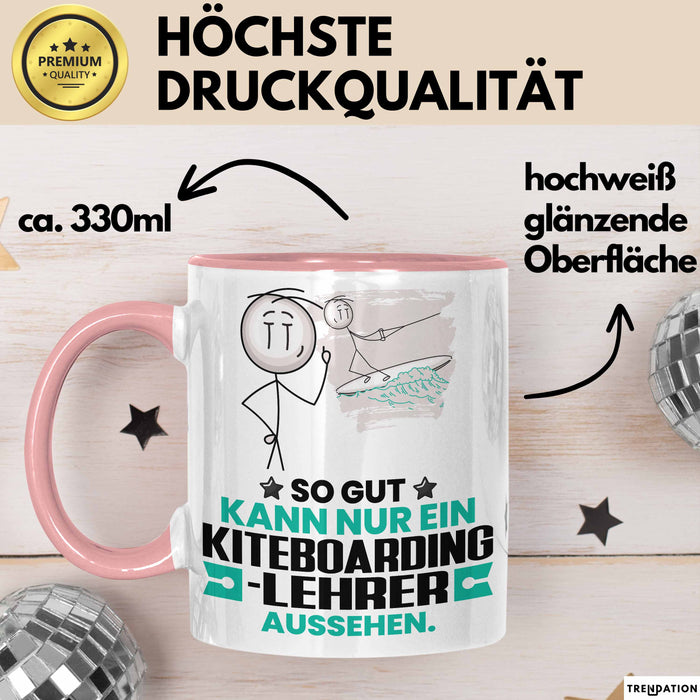 Kiteboarding-Lehrer Geschenk Tasse So Gut Kann Nur Ein Kiteboarding-Lehrer Aussehen Geschenkidee Kaffee-Becher Rosa Trendation