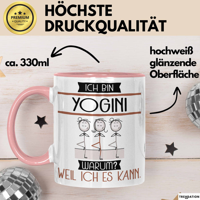 Yogini Tasse Geschenk Ich Bin Yogini Warum Weil Ich Es Kann Geschenkidee Geburtstag Rosa Trendation