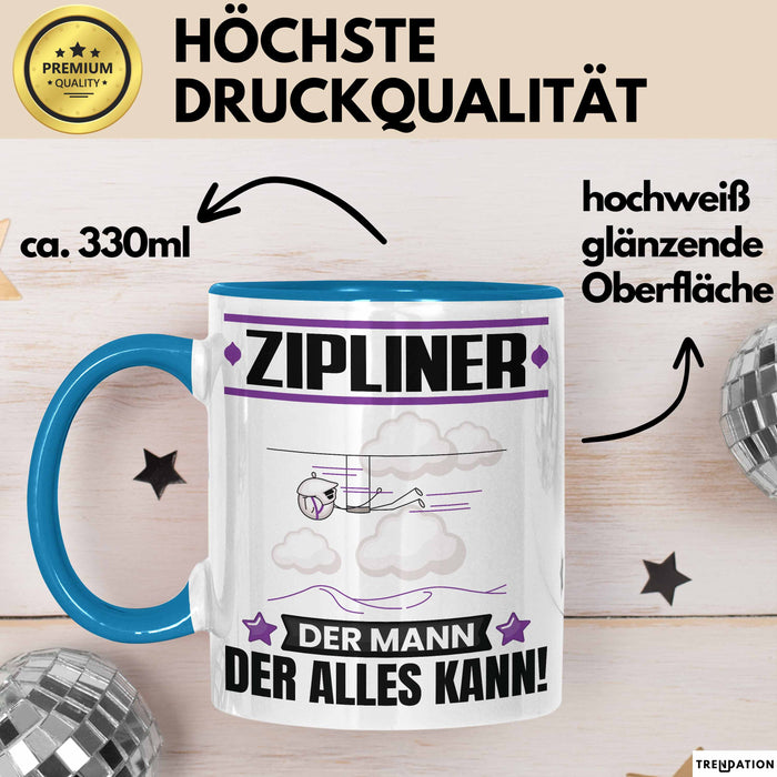 Zipliner Tasse Geschenk für Zipliner Der Mann Der Alles Kann Geschenkidee zum Geburtstag Blau Trendation