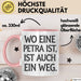 Petra Tasse Geschenk Wo Eine Petra Ist Ist Auch Ein Weg Geschenkidee Geburtstag Rosa Trendation