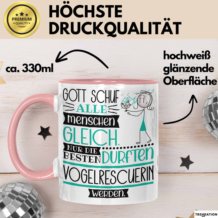 Vogelrescuerin Geschenk Becher Tasse Gott Schuf Alle Menschen Gleich Nur Die Besten Durfeten Vogelrescuerin Werden Geschenkidee Lustig Rosa Trendation