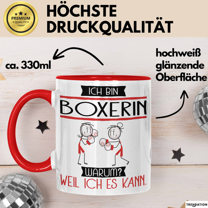 Boxerin Tasse Geschenk Ich Bin Boxerin Warum Weil Ich Es Kann Geschenkidee Geburtstag Rot Trendation