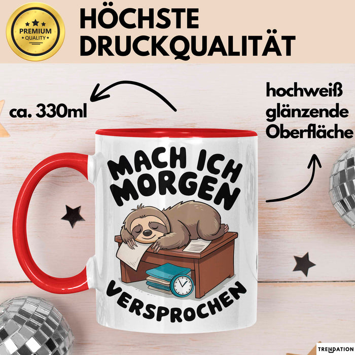 Faules Faultier Tasse Geschenk Lustige Geschenkidee Spruch Mach Ich Morgen Versprochen Rot Trendation