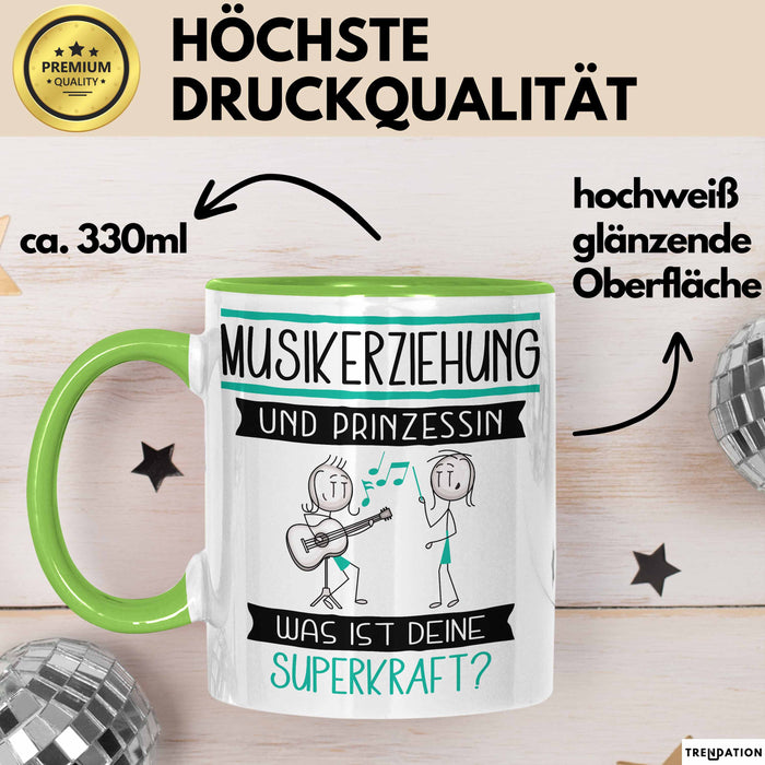 Musikerziehung Und Prinzessin Tasse Geschenk Für Eine Musikerziehung Geburtstag Was Ist Deine Superkraft Grün Trendation