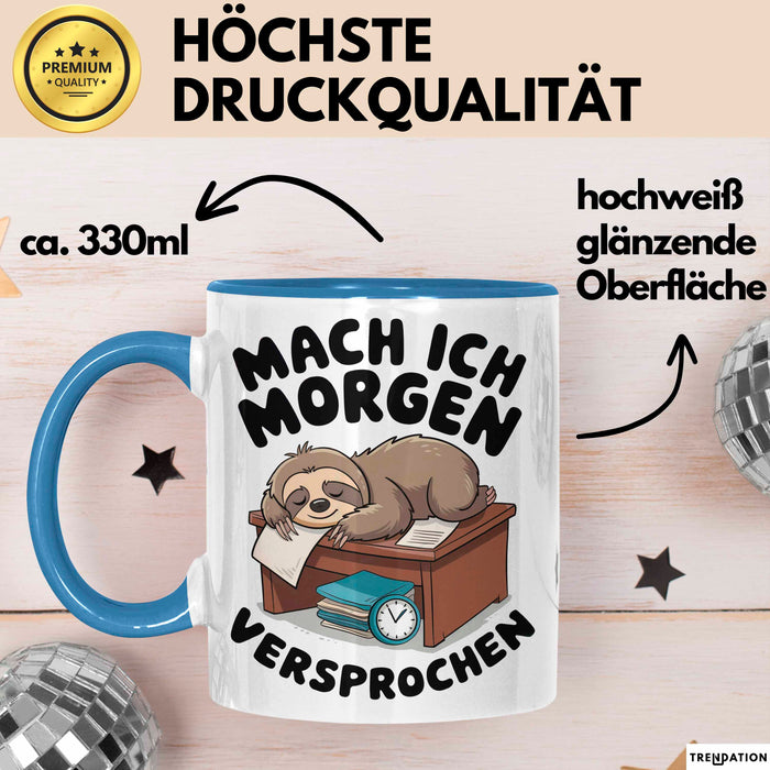 Faules Faultier Tasse Geschenk Lustige Geschenkidee Spruch Mach Ich Morgen Versprochen Blau Trendation